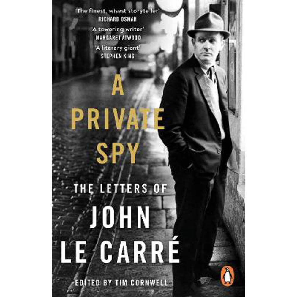 A Private Spy: The Letters of John le Carre 1945-2020 (Paperback)
